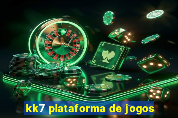 kk7 plataforma de jogos