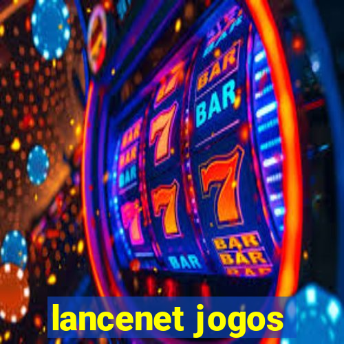 lancenet jogos