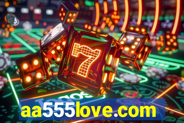 aa555love.com