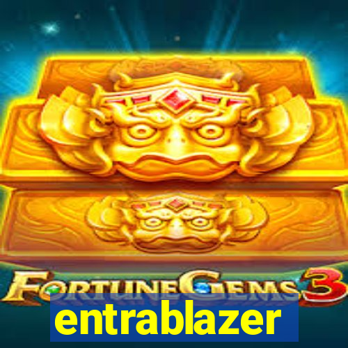 entrablazer