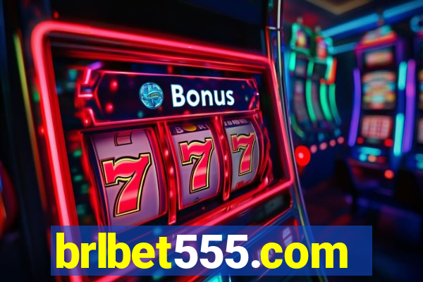 brlbet555.com