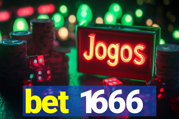 bet 1666