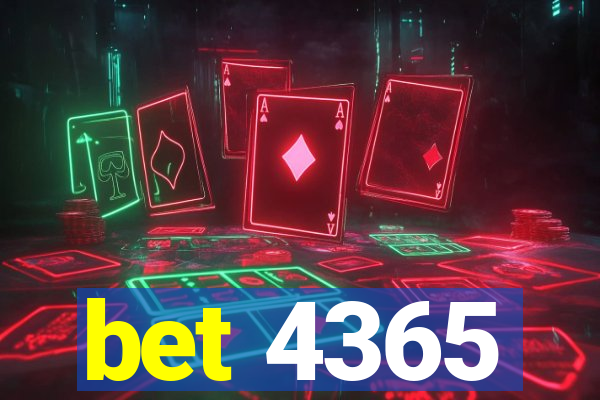 bet 4365