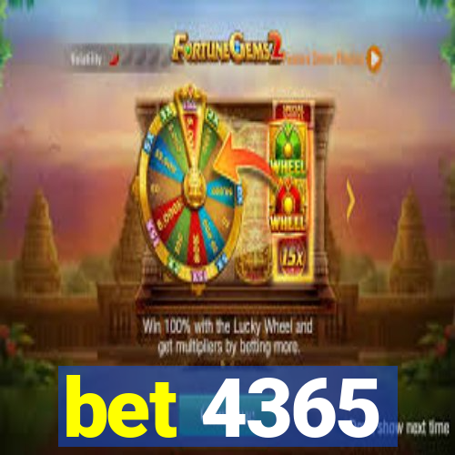 bet 4365