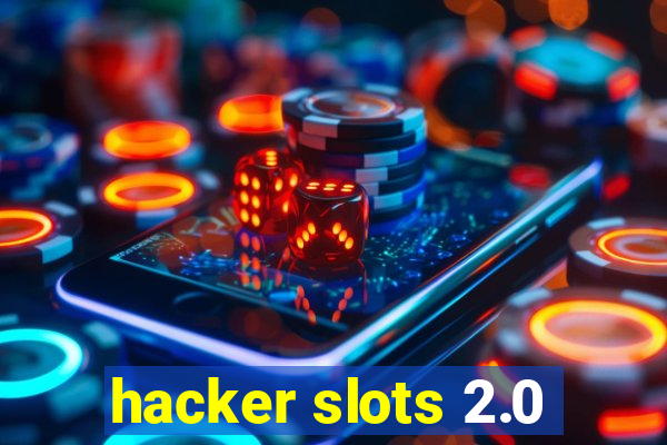 hacker slots 2.0