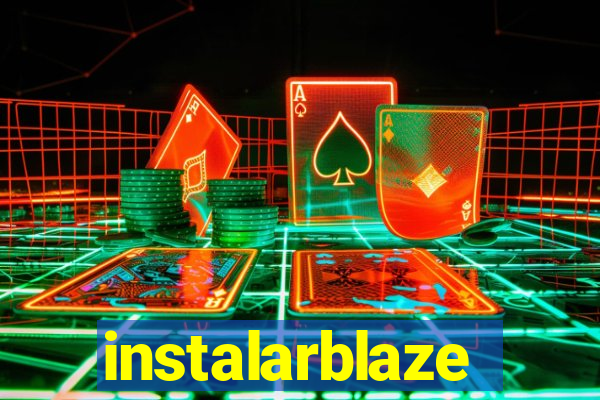 instalarblaze