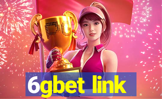 6gbet link