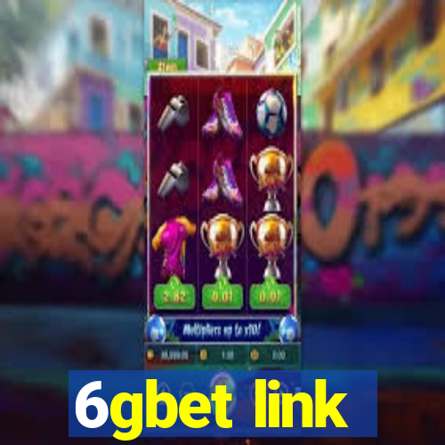 6gbet link