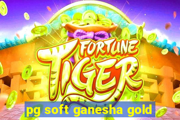 pg soft ganesha gold