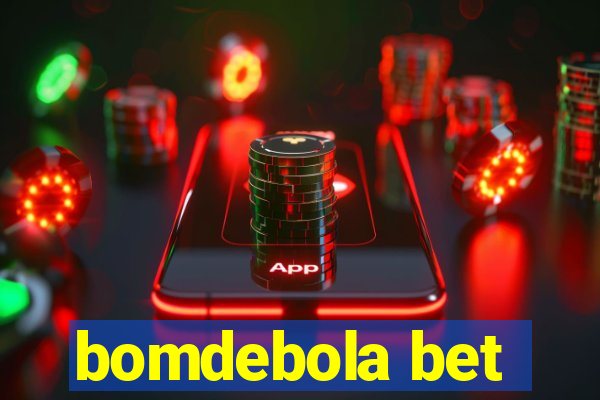 bomdebola bet