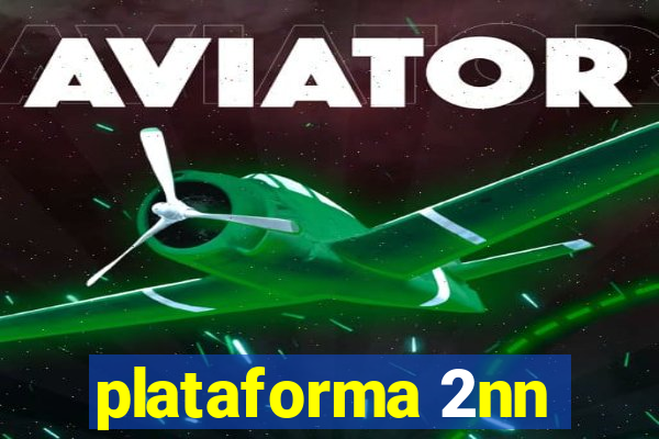 plataforma 2nn