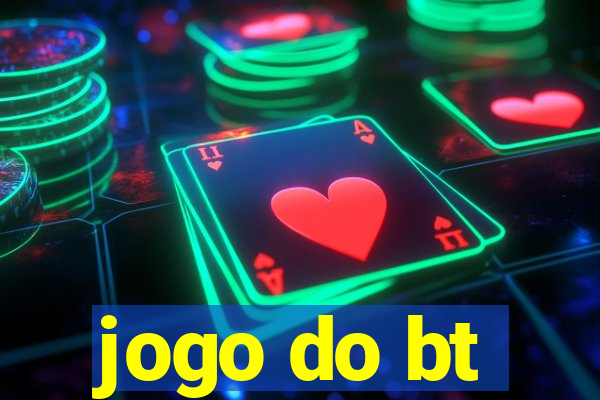 jogo do bt