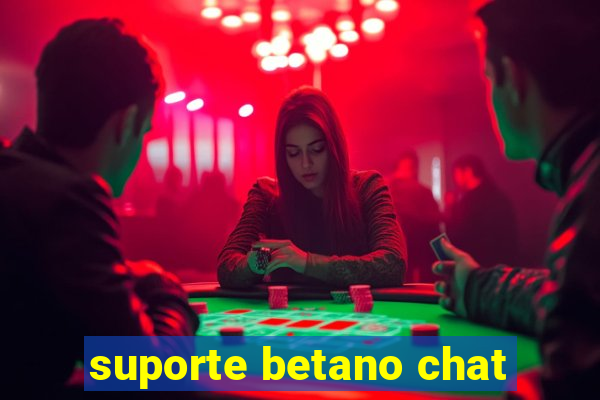 suporte betano chat