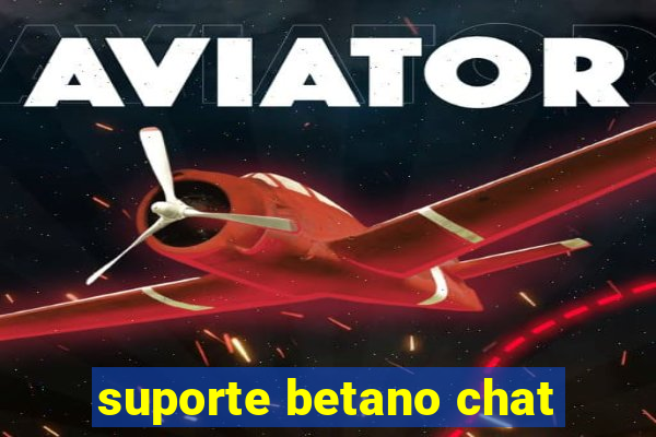 suporte betano chat