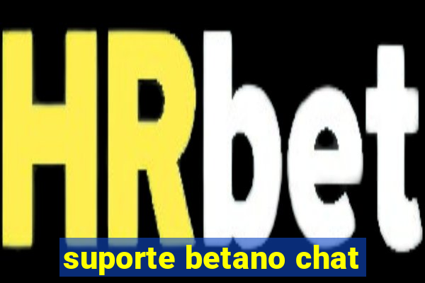 suporte betano chat