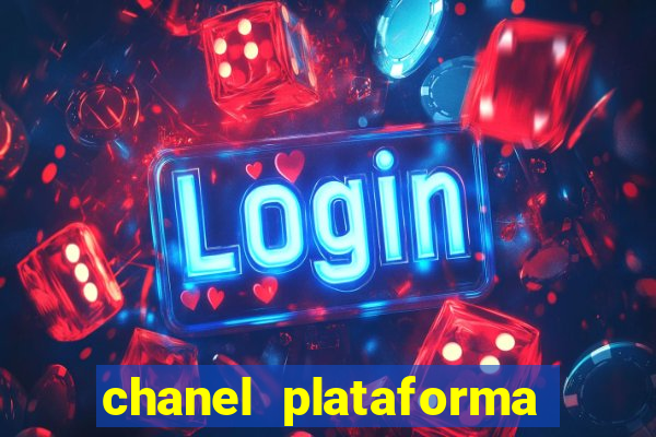 chanel plataforma de jogos