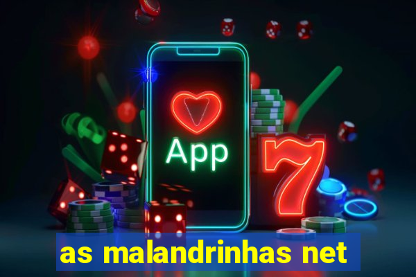 as malandrinhas net