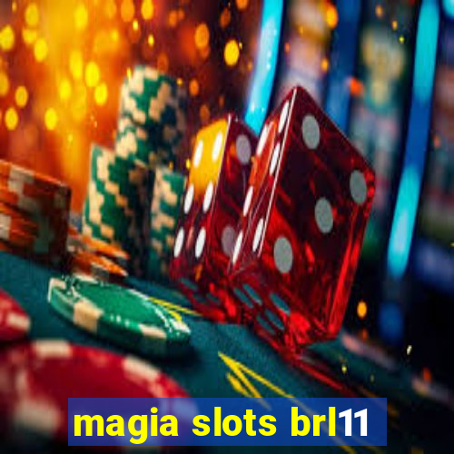 magia slots brl11