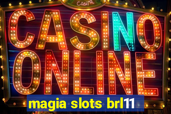 magia slots brl11