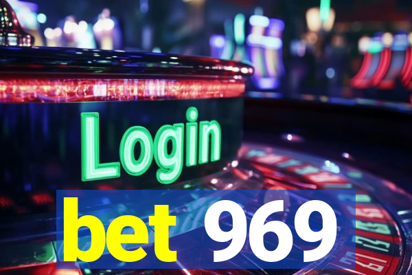 bet 969