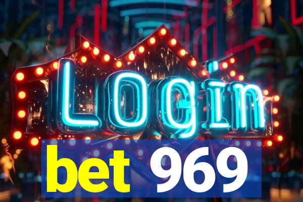 bet 969