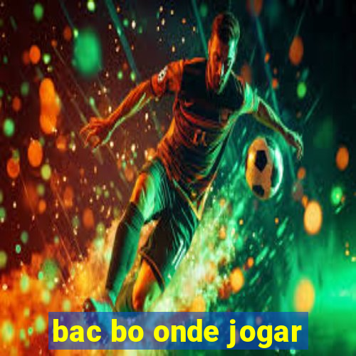 bac bo onde jogar