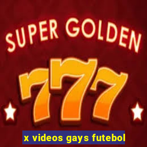 x videos gays futebol