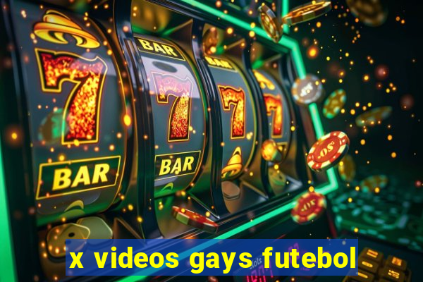 x videos gays futebol