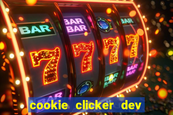 cookie clicker dev tools hack