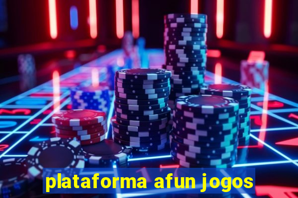 plataforma afun jogos