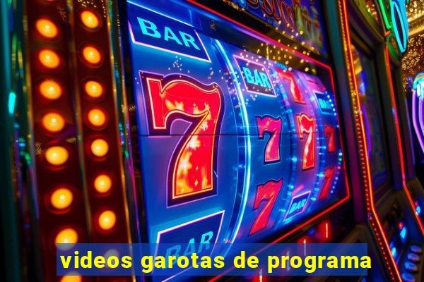 videos garotas de programa