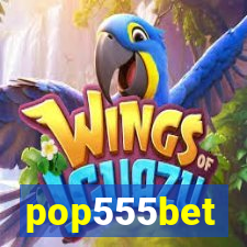 pop555bet