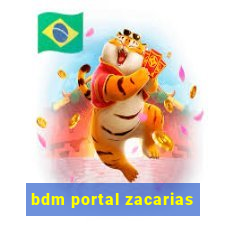 bdm portal zacarias