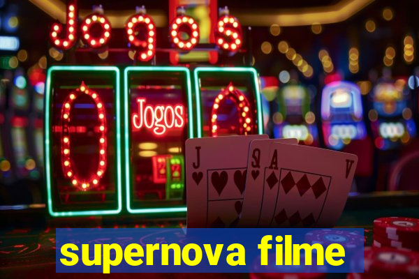 supernova filme