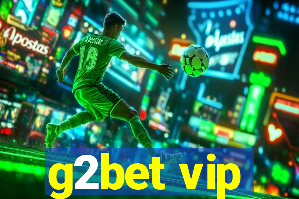 g2bet vip