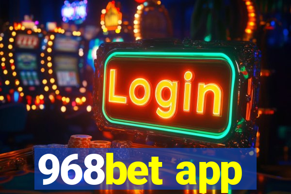 968bet app