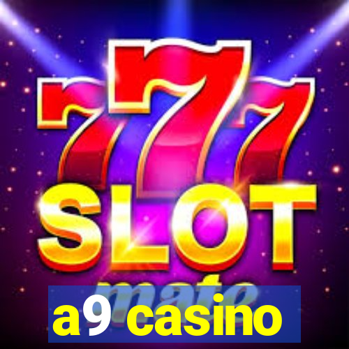 a9 casino