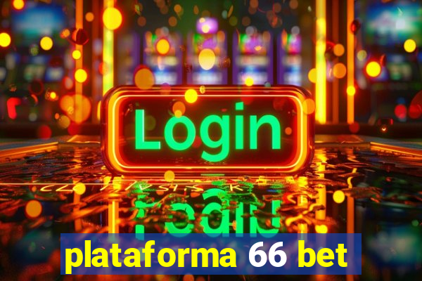 plataforma 66 bet