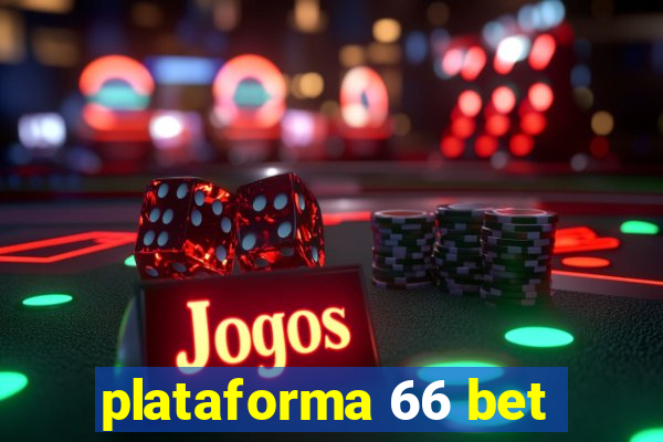 plataforma 66 bet