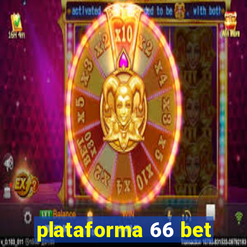 plataforma 66 bet