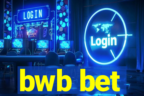 bwb bet