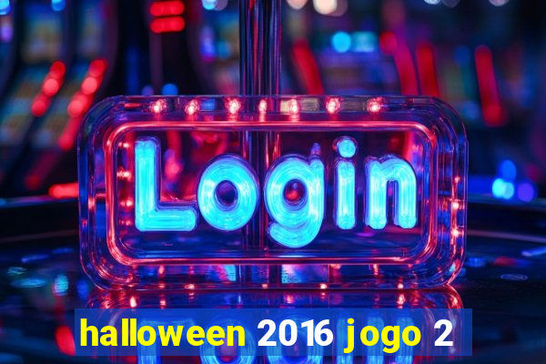 halloween 2016 jogo 2