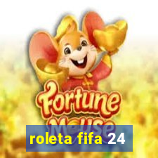 roleta fifa 24