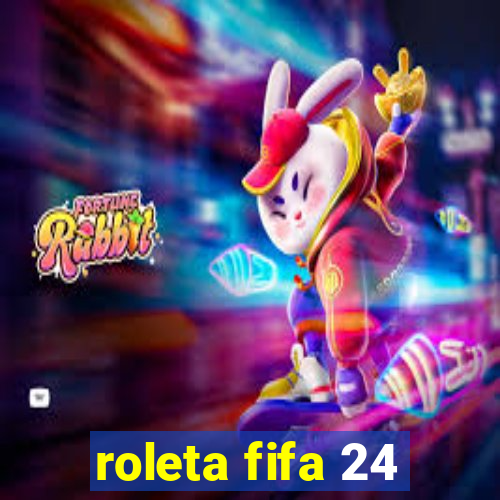 roleta fifa 24