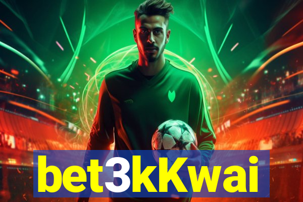 bet3kKwai