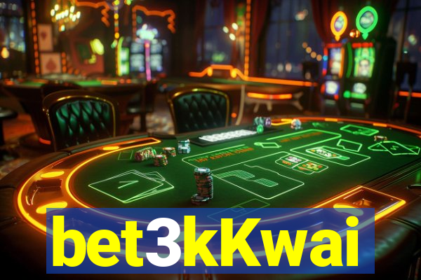 bet3kKwai