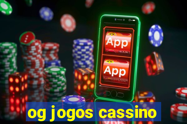 og jogos cassino