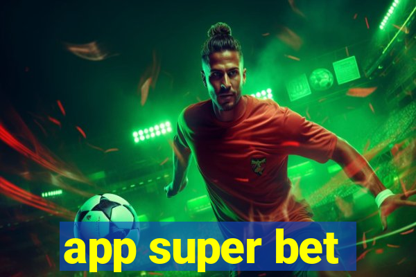 app super bet