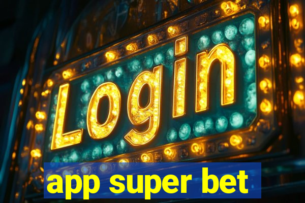 app super bet