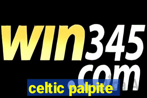 celtic palpite